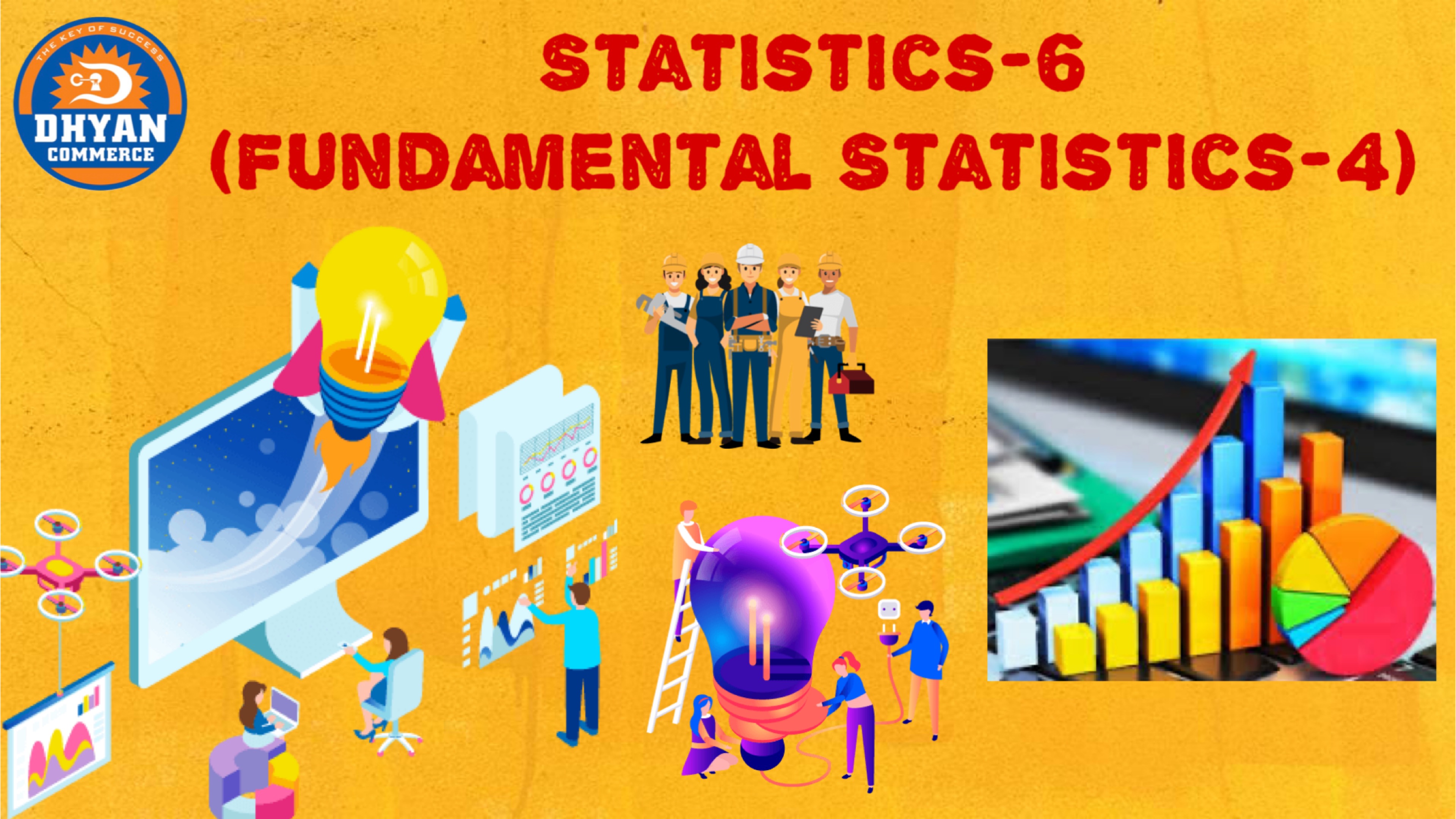 Statistics-6 (Fundamental Statistics-4)