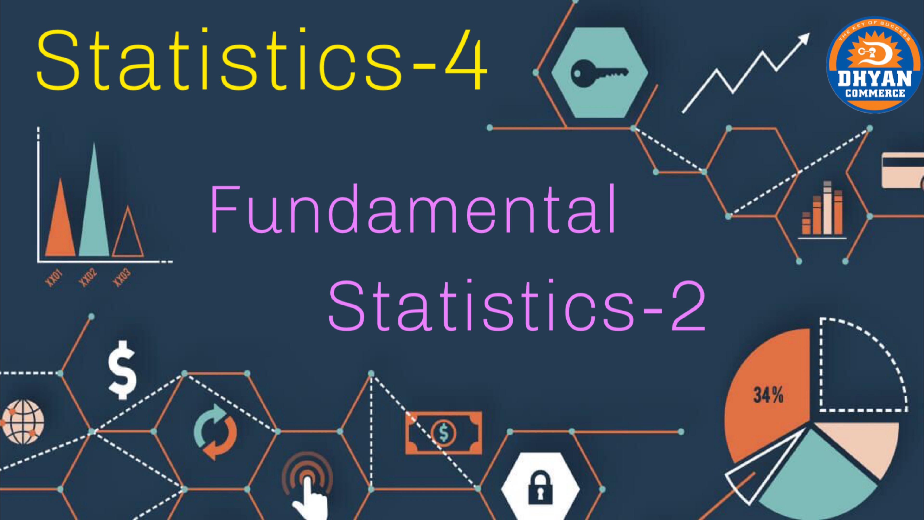 Statistics-4 (Fundamental Statistics-2)
